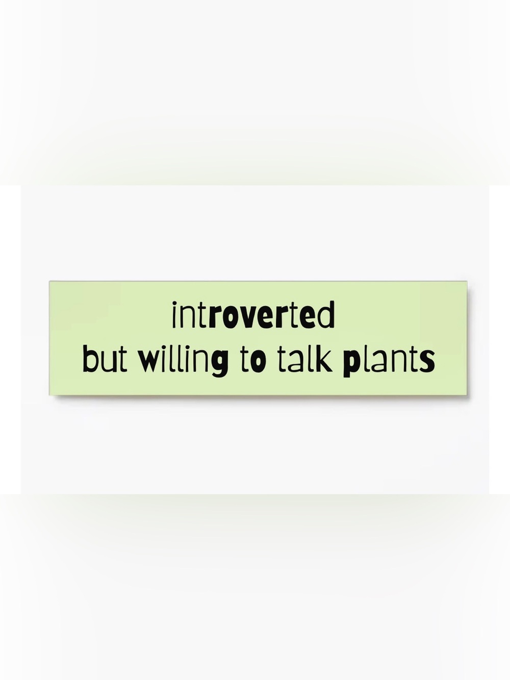 “introverted but willing to talk plants” bumper sticker 🪴🌿🌻 Good for bundling